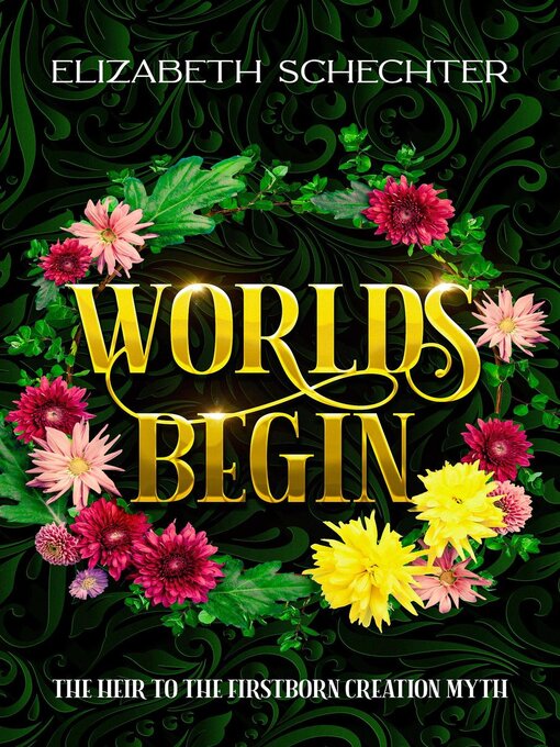 Title details for Worlds Begin by Elizabeth Schechter - Available